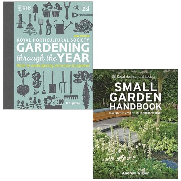 RHS Gardening Through the Year By Ian Spence and RHS Small Garden Handbook By Andrew Wilson