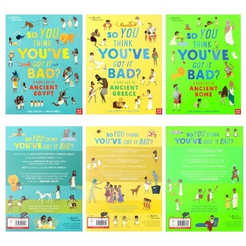The British Museum: So You Think You've Got It Bad? 3 Book Set (Egypt, Rome & Greece)