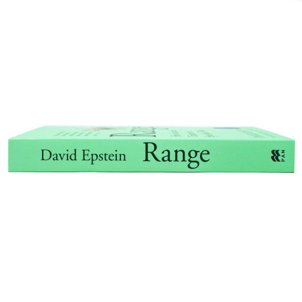 Range: How Generalists Triumph in a Specialized World by David Epstein