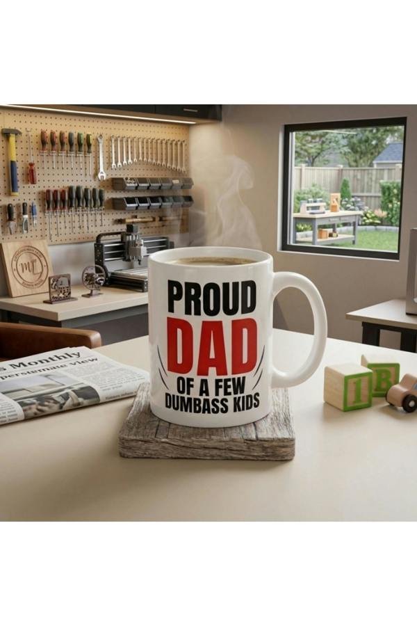 Dyzi Proud Dad Funny Mug Proud Dad Of A Few Dumbass Kids Ceramic Cup