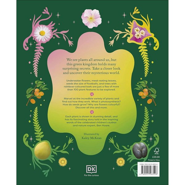 The Secret World of Plants: Tales of More Than 100 Remarkable Flowers, Trees, and Seeds