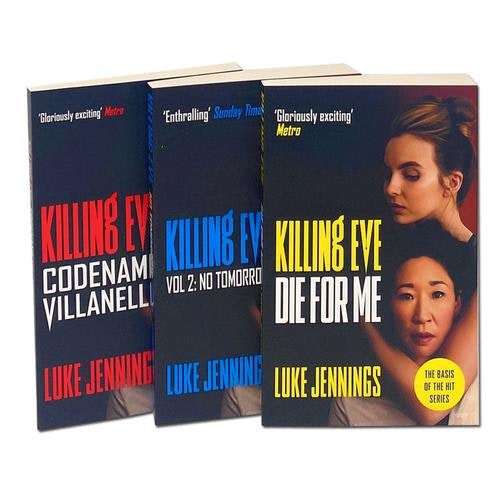 Killing Eve The Complete Trilogy By Luke Jennings Codename Villanelle, No Tomorrow, Die for Me