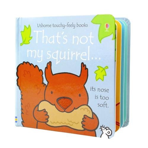 Thats Not My Squirrel Touchy-Feely Board Books