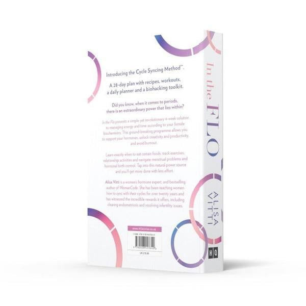 In the FLO by Alisa Vitti: Work with your menstrual cycle & not against it using this life-changing self-help guide to cycle syncing - Paperback