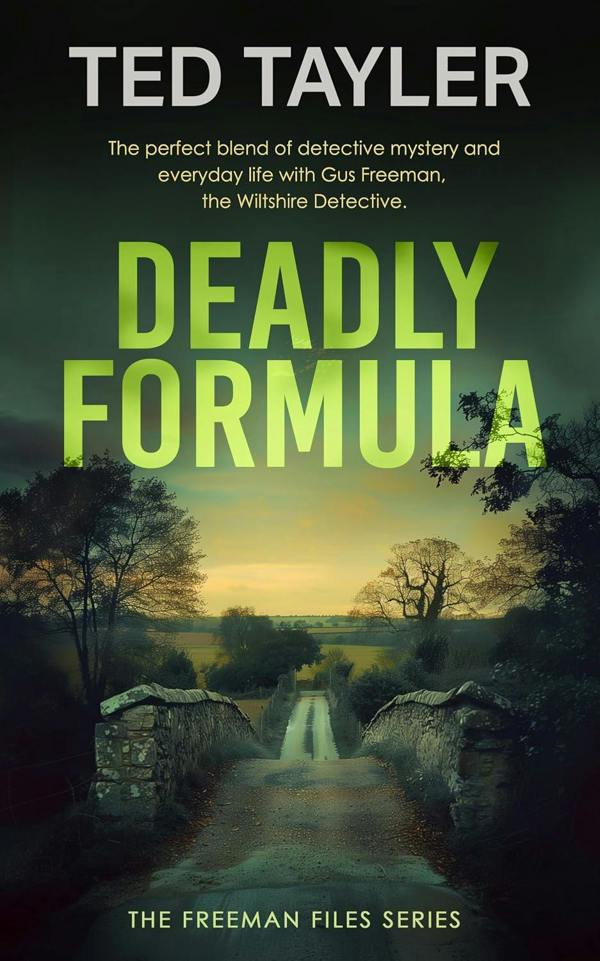 The Freeman Files Cold Case Mysteries 3 Books Collection Set by Ted Tayler (Last Orders, Deadly Formula, Final Deal)