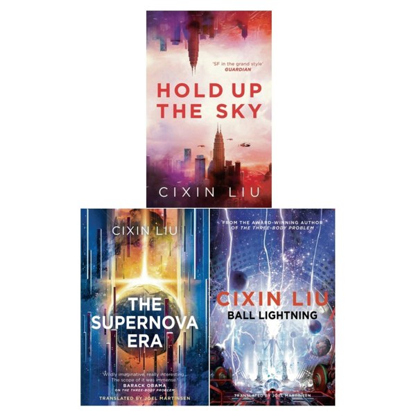 Cixin Liu Collection 3 Books Set (The Supernova Era, Hold Up the Sky and Ball Lightning)