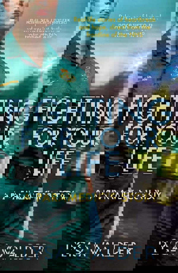 The Language of Kindness, The Courage to Care and Fighting For Your Life by Christie Watson, Lysa Walder