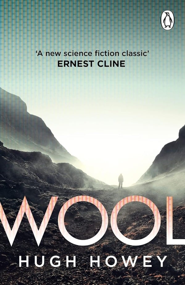 Wool: Book 1 of Silo, the New York Times bestselling dystopian series, now an Apple TV drama 