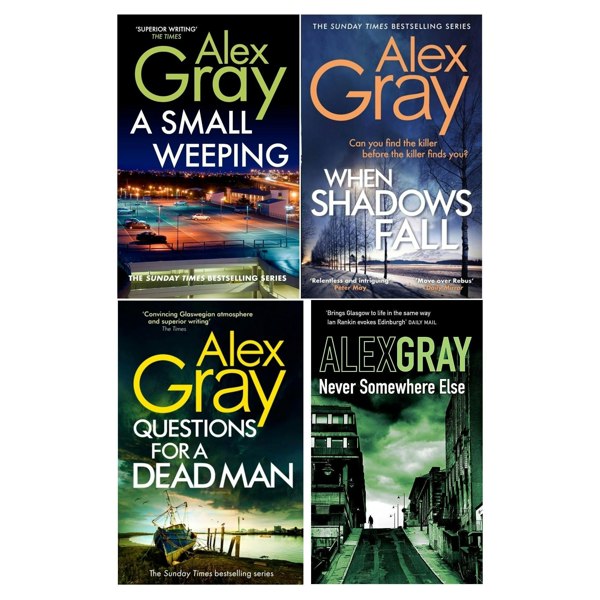 Alex Gray DSI William Lorimer 4 Book Set Never Somewhere Else, When Shadows Fall & more