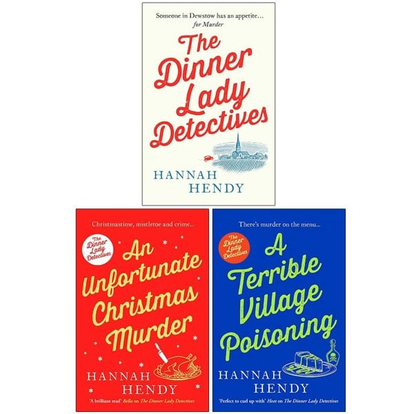 he Dinner Lady Detectives 3 Books Set An Unfortunate Christmas Murder, A Terrible Village Poisoning