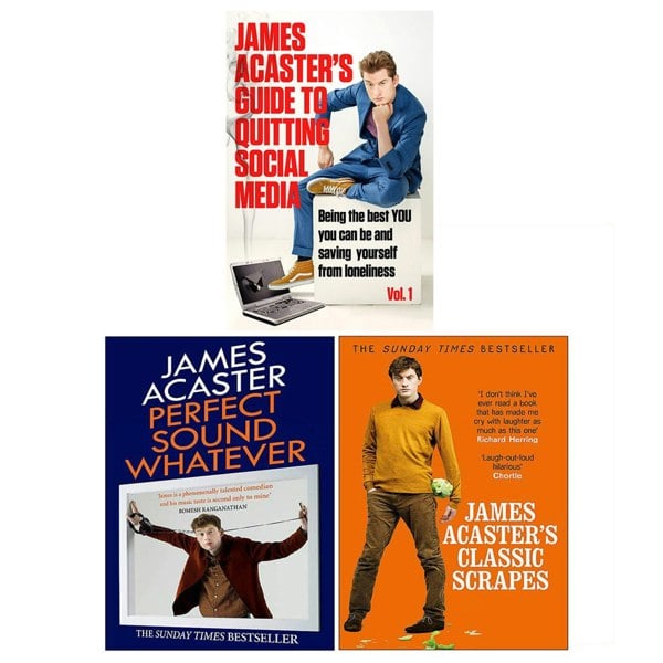 James Acaster 3 Book Set - Guide to Quitting Social Media, Classic Scrapes, Perfect Sound Whatever