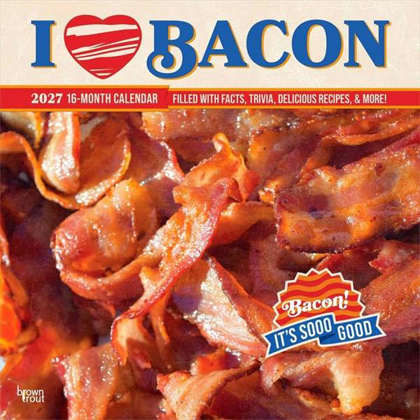 I Love Bacon Calendar 2027, Wall Calendars, Month To View, Lifestyle, Gift