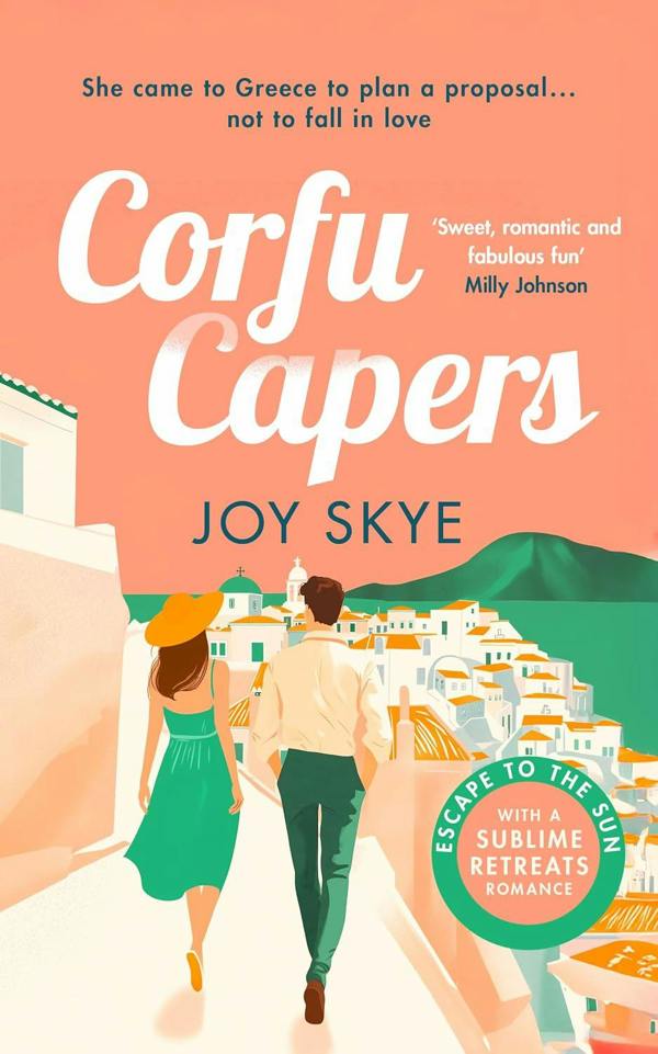 Sublime Retreats Romances 3 Books Collection Set by Joy Skye (Corfu Capers, Clueless in Croatia, Falling in Florence)