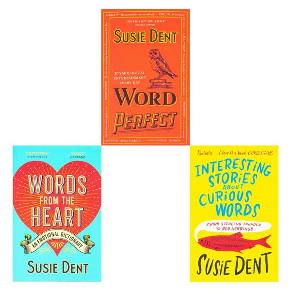 Susie Dent 3 Books Collection Set (Interesting Stories about Curious Words, Word Perfect, Words from the Heart)