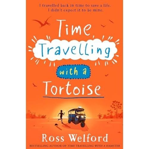 Time Travelling with a Tortoise: New for 2024, a thrilling time-travel adventure