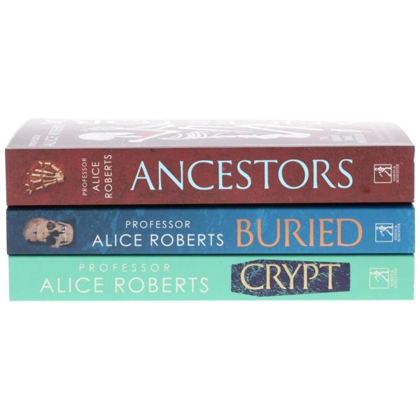 Alice Roberts Collection 3 Books Set (Buried, Ancestors & Crypt)