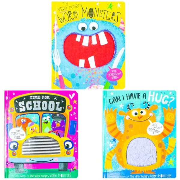 Touch and Feel Library The Very Hungry Worry Monsters, Can I have a Hug, Time for School