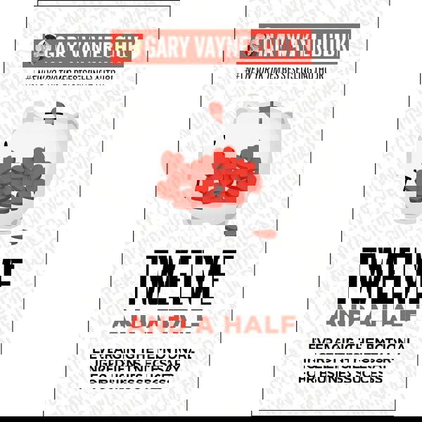 Twelve and a Half: Leveraging the Emotional Ingredients Necessary for Business Success