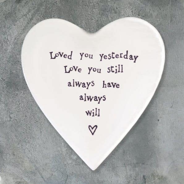 Porcelain Heart Coaster – “Loved You Yesterday Love You Still” Sentimental Gift