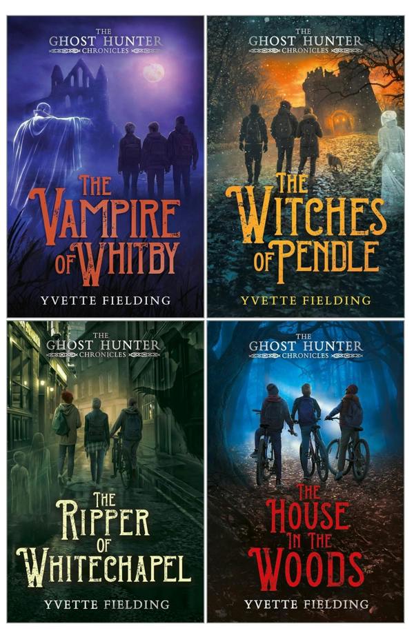 The Ghost Hunter Chronicles 4 Books - Yvette Fielding(The House In The Woods, The Ripper Of Whitechapel, The Witches Of Pendle, The Vampire Of Whitby)