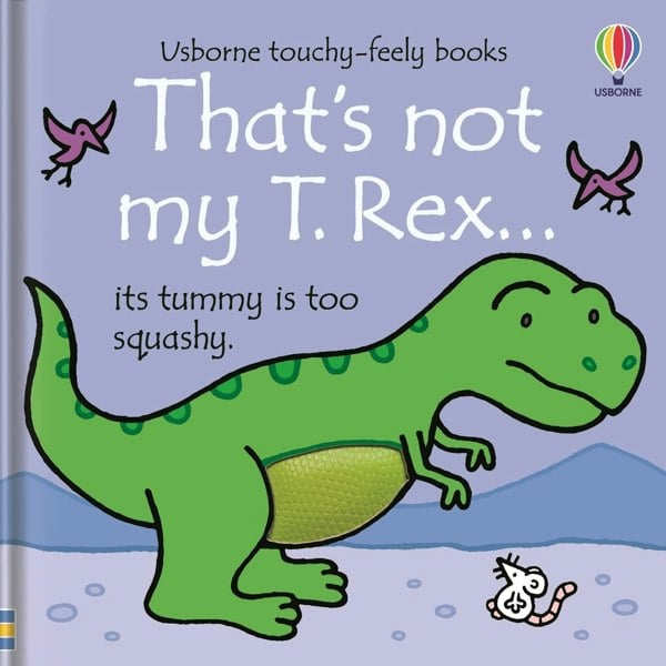 Usborne Publishing That's Not My T. Rex... by Fiona Watt (Usborne Touchy-Feely Books)