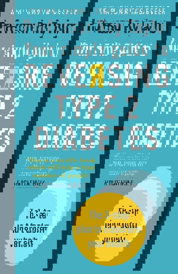 How To Reverse Type 2 Diabetes and Prediabetes, Your Simple Guide to Reversing Type 2 Diabetes and The 8-Week Blood Sugar Diet 3 Books Set