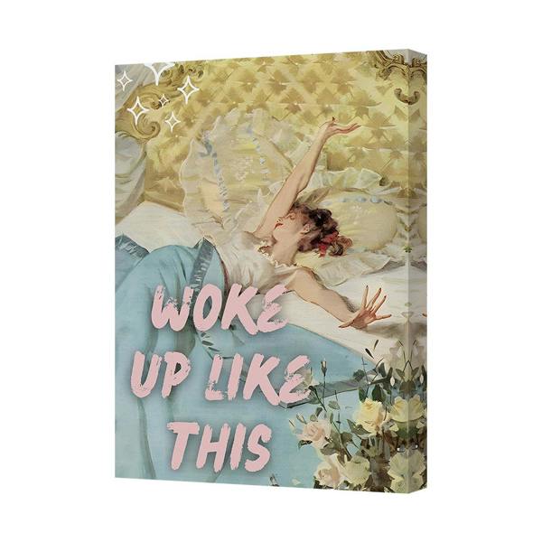 Benjamin Tate Design Woke Up Like This Canvas Print Wall Art Premium Home Decor