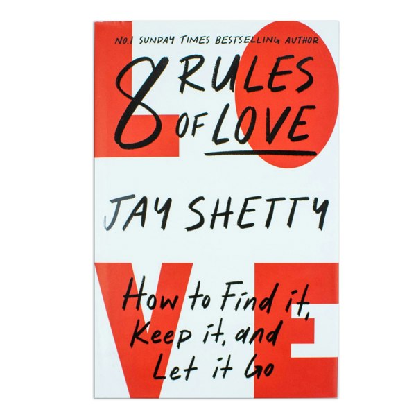 8 Rules of Love: Jay Shetty, a new guide on how to find lasting love and enjoy healthy relationships