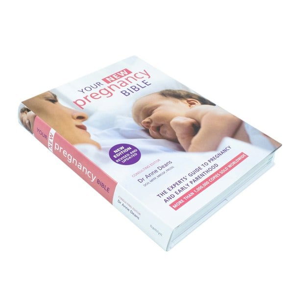 Hamlyn Your New Pregnancy Bible: The Experts' Guide to Pregnancy and Early Parenthood