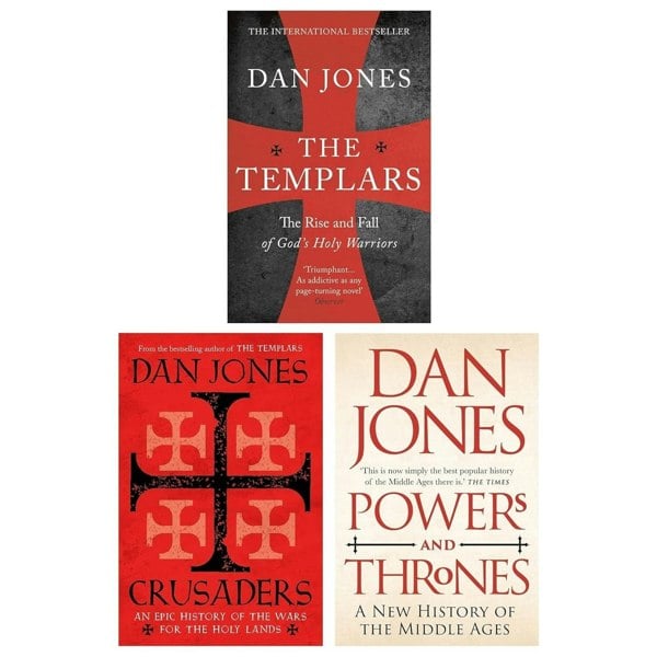 ltd Dan Jones Collection 3 Books Set (The Templars, Crusaders & Powers and Thrones)