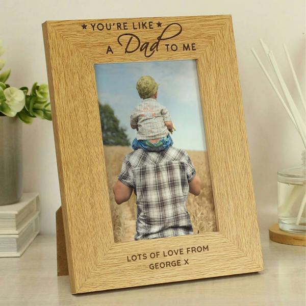 Personalised 'You're Like A Dad To Me' photo frame with Oak Veneer finish, holding a 6×4 portrait photo, and engraved with a custom message at the bottom.