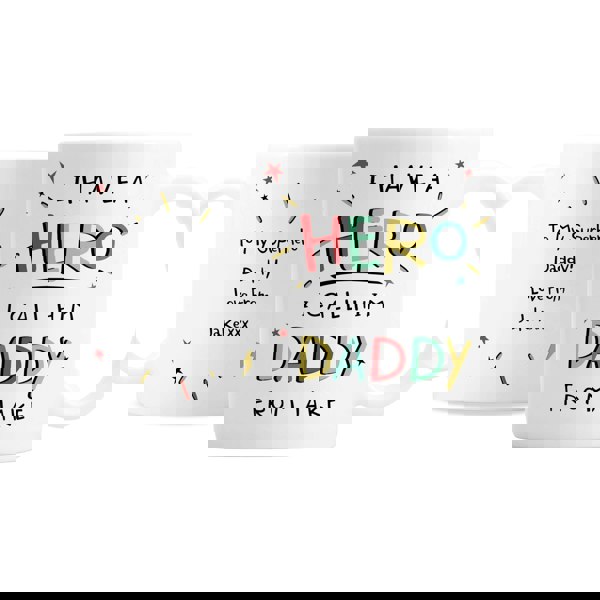 Personalised Memento Company Personalised I Have A Hero Mug