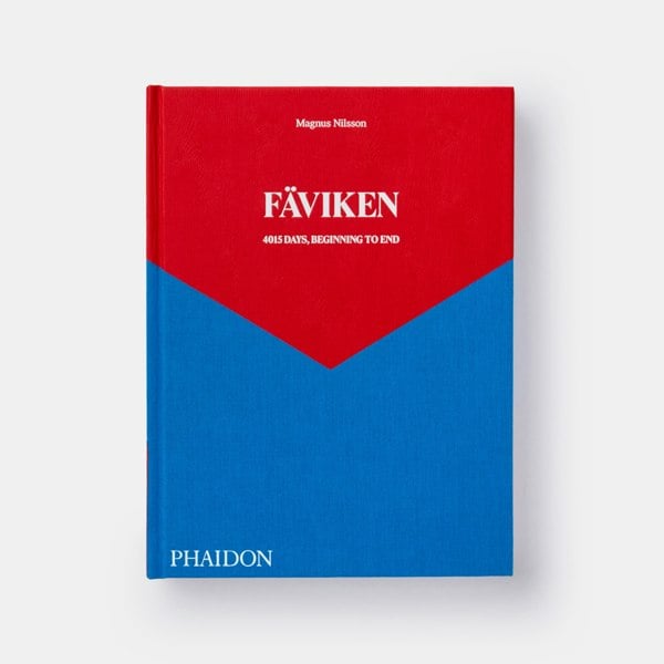 Faviken: 4015 Days - Beginning to End by Magnus Nilsson