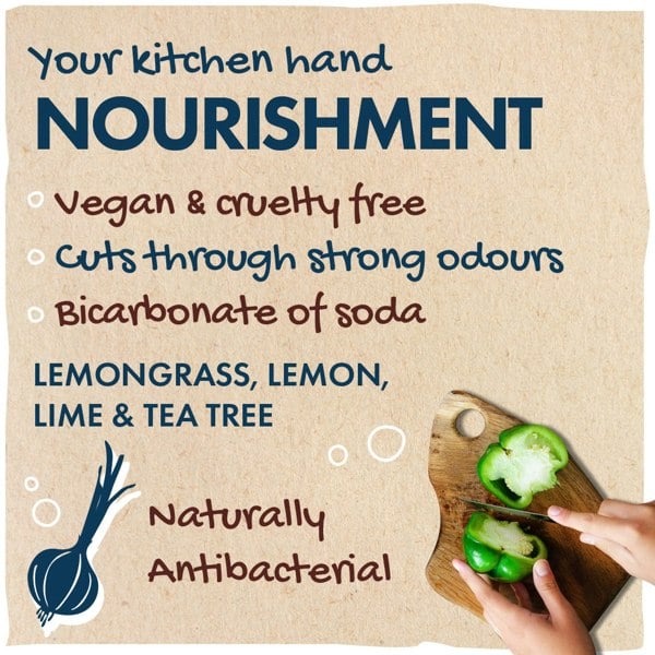 Your Kitchen hand nourishment. Vegan and cruelty free, cuts through strong odours, bicarbonate of soda, lemongrass, lemon, lime and tea tree, naturally antibacterial