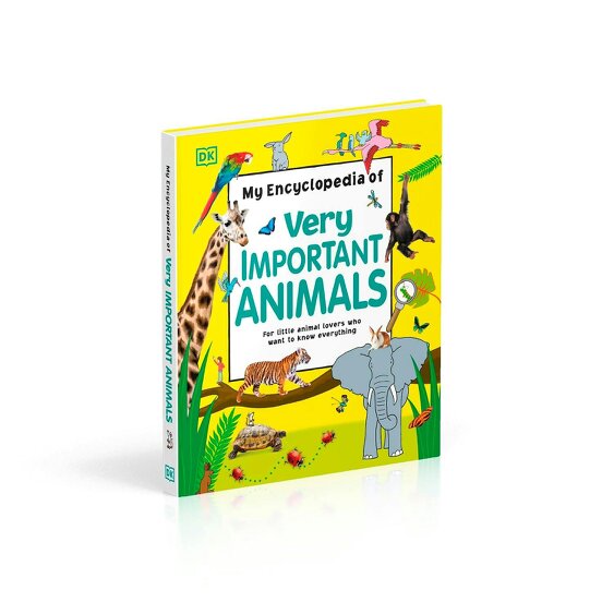 My Encyclopedia Of Very Important Animals - For Little Animal Lovers Who Want To Know Everything