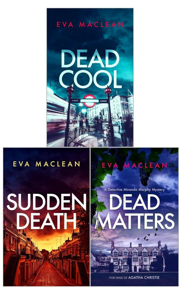 Detective Miranda Murphy Series 3 Books Collection Set (1-3) by Eva Maclean (Dead Matters, Dead Cool, Sudden Death)