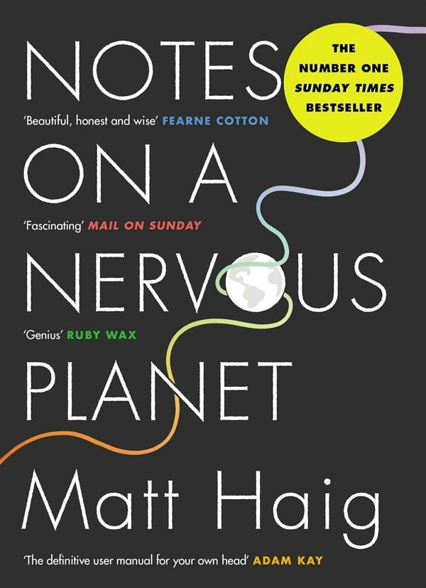 Canongate Books Reasons to Stay Alive, Notes on a Nervous Planet 2 Books Collection Set By Matt Haig