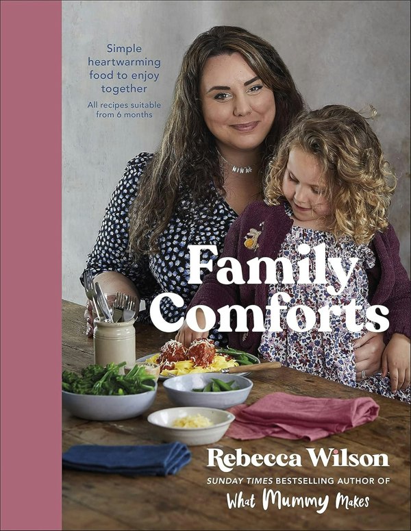 Rebecca Wilson What Mummy Makes 3 Book Set (What Mummy Makes[Hardcover], Family Comforts[Hardcover] and What Mummy Makes Family Meal Planner)