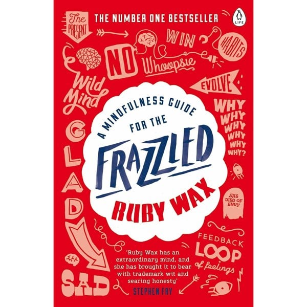 Penguin A Mindfulness Guide for the Frazzled by Ruby Wax