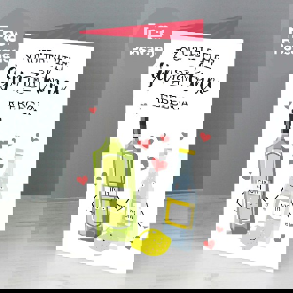 Personalised Memento Company Personalised 'Gin to My Tonic' Card