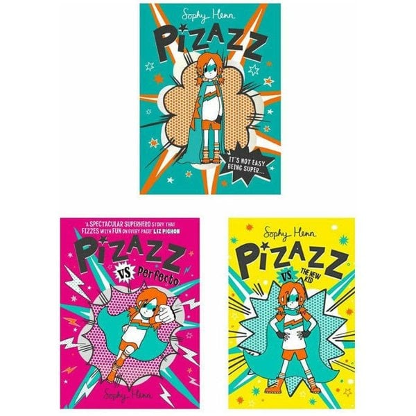 Sophy Henn Pizazz Series 3 Book Set It's Not Easy Being Super, Vs Perfecto, The New Kid