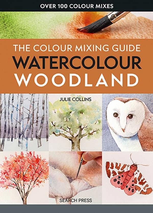 The Colour Mixing Guide: Watercolour Woodland