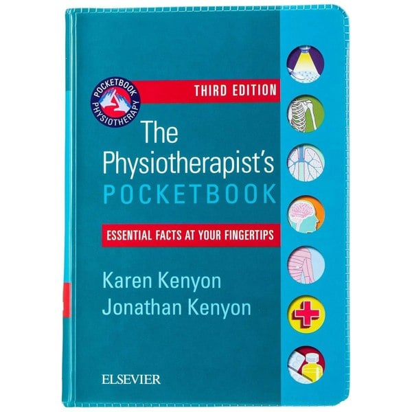 The Physiotherapist's Pocketbook: Essential Facts at Your Fingertips, 3e Physiotherapy Pocketbooks