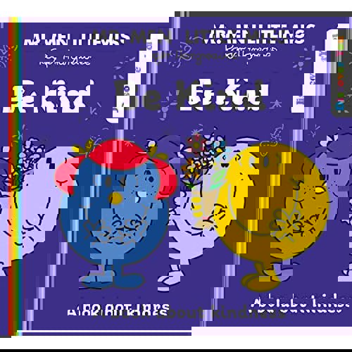 Mr. Men Little Miss: Be Kind: A Book about Kindness from the New Illustrated Childrens Series (Mr. Men and Little Miss Discover You)