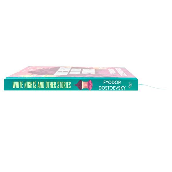 White Nights & Other Stories by Fyodor Dostoyevsky (Deluxe Hardback Sprayed Edge Edition)