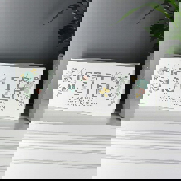 Personalised Memento Company Personalised Floral Sister Wooden Mantel Decoration