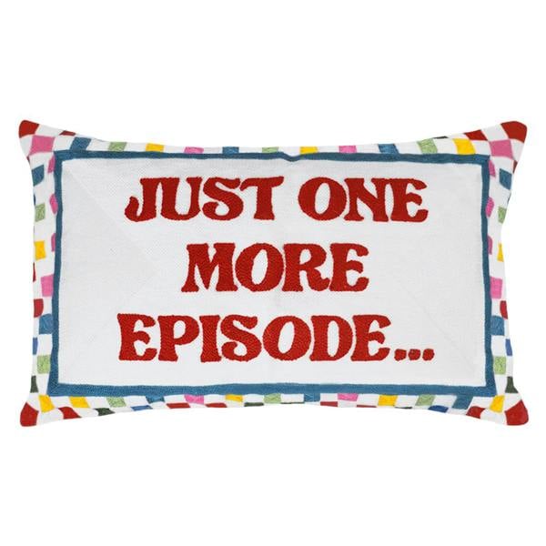 Funny Needlepoint Pillow – Just One More Episode