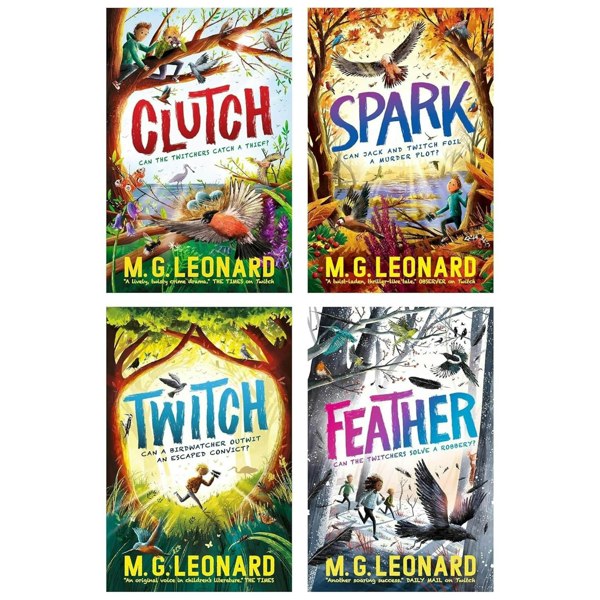 The Twitchers Series 4 Books Collection Set (Twitch, Spark, Clutch & Feather) by M G Leonard