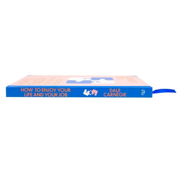 How To Enjoy Your Life And Your Job by Dale Carnegie (Deluxe Hardback Sprayed Edge Edition)