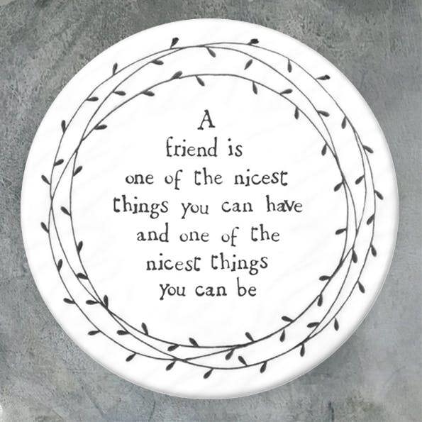 Porcelain Heart Coaster – “A friend is one of the nicest things you can have” Sentimental Gift